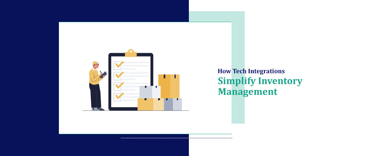 How Tech Integrations Simplify Inventory Management